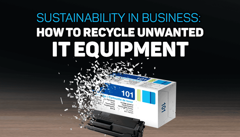 Sustainability in Business: How to Recycle Unwanted IT Equipment